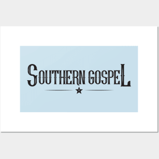 Southern Gospel 1.0 Black Posters and Art